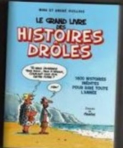 Mina et André Guillois - Le grand livre des histoires drôles
