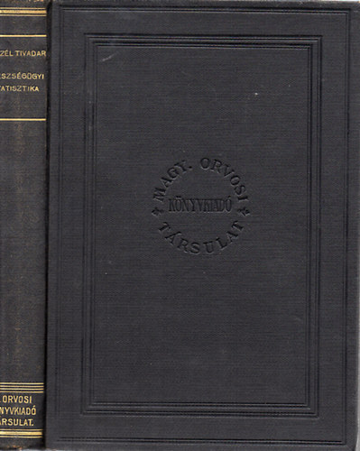 Sz�l Tivadar dr. - Eg�szs�g�gyi statisztika orvosok �s orvostanhallgat�k sz�m�ra