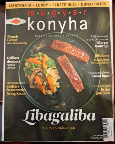 Magyar Konyha Gasztrokultur�si Magazin 2023. november 47. �vfolyam 11. sz�m - Libagaliba