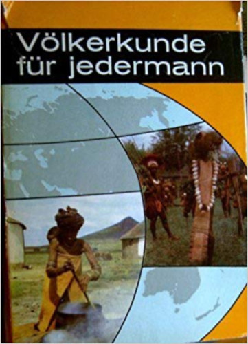 . - Vlkerkunde fr jedermann