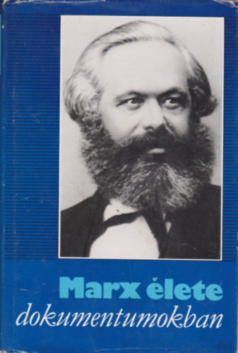 Manfred Kliem  szerk. - Marx �lete dokumentumokban