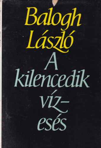 Balogh László - A kilencedik vízesés