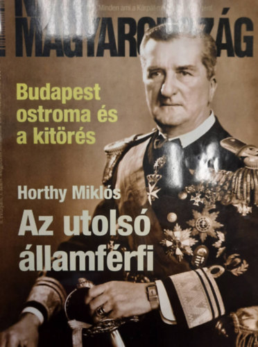 Nagy Magyarország történelmi magazin - Budapest ostroma és kitörés ...(2010 február)
