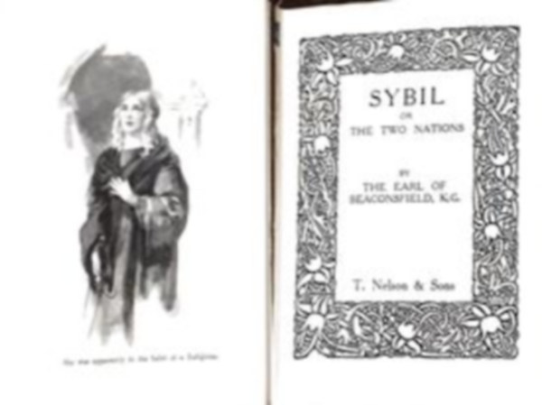 Benjamin Disraeli - Sybil or The two nations