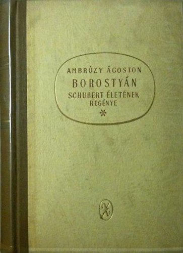 Ambrzy goston - Borostyn -Schubert letnek regnye