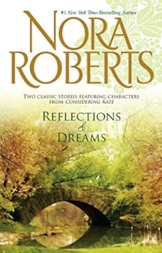 J. D. Robb  (Nora Roberts) - Reflections and Dreams