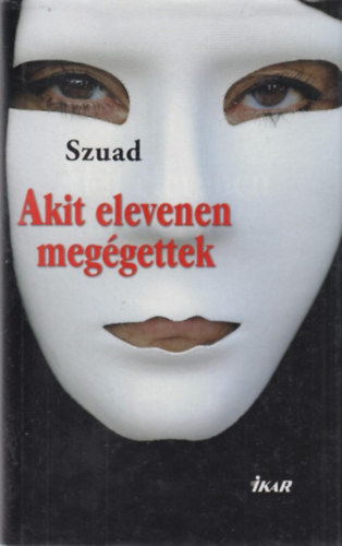 Szuad - Akit elevenen meggettek