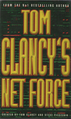 Tom Clancy; Steve Pieczenik - Tom Clancy's Net force