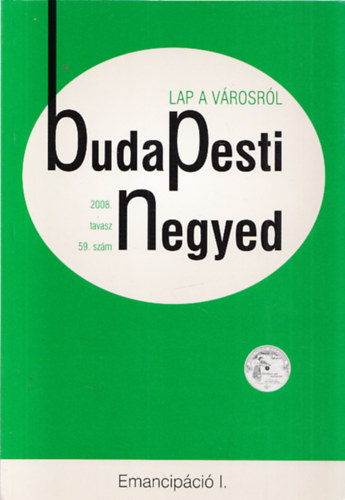 Budapesti negyed 59. - Emancip�ci� I