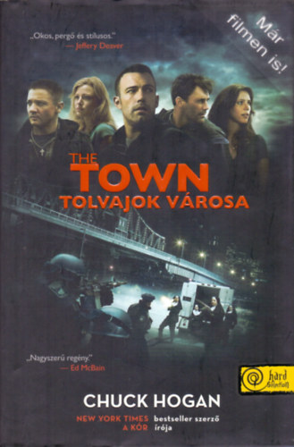 Chuck Hogan - The Town - Tolvajok vrosa