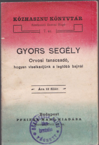 Ilosvai Hugó - Gyors segély - közhasznú könyvtár