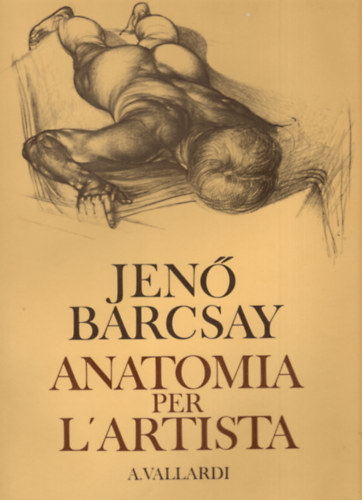 Barcsay Jen� - Anatomia per l'artista