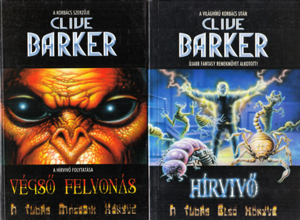 Clive Barker - A h�rviv� (a tud�s els� k�nyve) + V�gs� felvon�s (a tud�s m�sodik k�nyve)