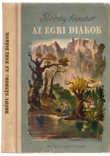 Brdy Sndor - Az egri dikok