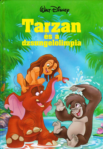 Walt Disney - Tarzan s a dzsungelolimpia