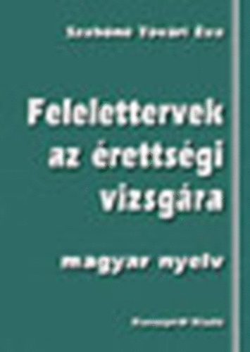 Szabn Tvri va - Felelettervek az rettsgi vizsgra - Magyar nyelv