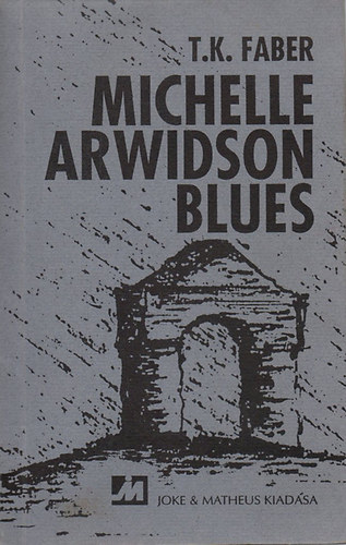 T. K. Faber - Michelle Arwidson Blues