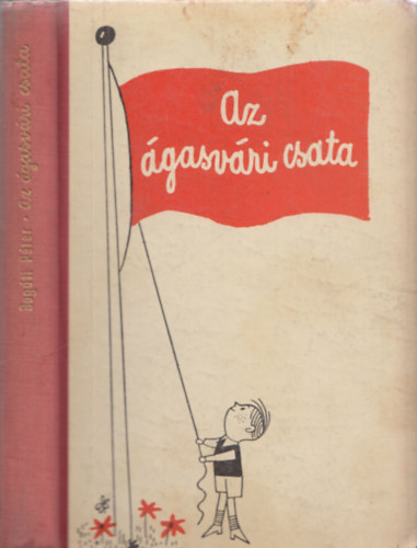 Bogti Pter - Az gasvri csata (I. kiads)