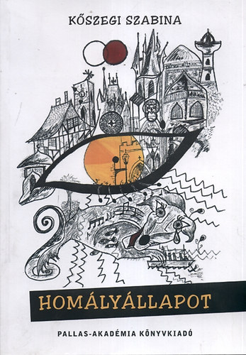 K�szegi Szabina - Hom�ly�llapot