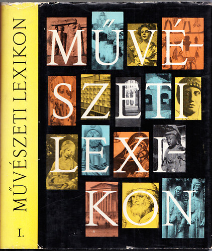 Zdor Anna- Genthon Istvn  (fszerk) - Mvszeti lexikon I-IV.