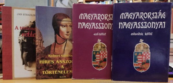 Farkas Emd, Jan Stradling Robert Godissart - 4 db trtnelmi asszonyok: A trtnelem rettegett asszonyai + Hres asszonyok a trtnelemben + Magyarorszg nagyasszonyai Els, msodik ktet