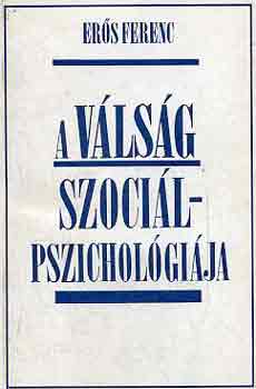 Er�s Ferenc - A v�ls�g szoci�lpszichol�gi�ja