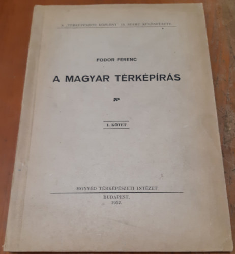 Fodor Ferenc - A magyar térképírás I.