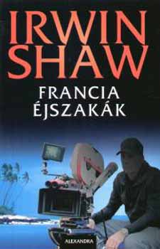 Irwin Shaw - Francia �jszak�k