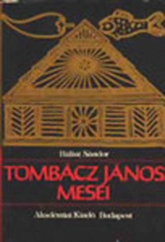 Blint Sndor; gyjt. - Tombcz Jnos mesi