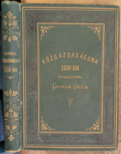 Gonda B�la - K�zgazdas�gunk 1880-ban (1881)