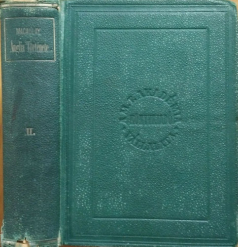 Thomas Babington Macaulay - �nglia t�rt�nete II. Jakab tr�nral�pte �ta, II. k�tet