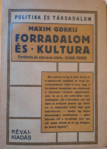 Gorkij Maxim - Forradalom és kultura