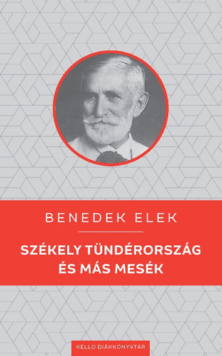 Benedek  Elek - Sz�kely T�nd�rorsz�g �s m�s mes�k