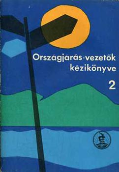 Batizi L�szl� V�r�sv�ry F. B�la - Orsz�gj�r�s-vezet�k k�zik�nyve 2.