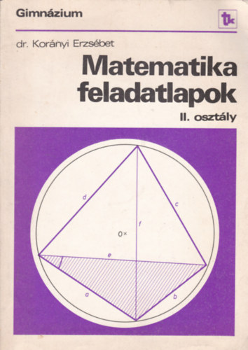 dr. Korányi Erzsébet - Matematika feladatlapok II. osztály
