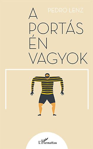 Pedro Lenz - A portás én vagyok