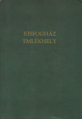 Szerk:R�dey Sarolta D�ra - Kisfogh�z eml�khely