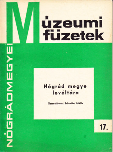 Schneider Mikl�s - N�gr�d megye lev�lt�ra