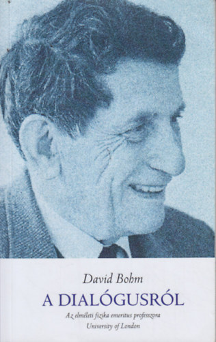 David Bohm - A dial�gusr�l