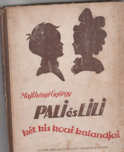 Majthnyi Gyrgy - Pali s Lili (Kt kis kocsi kalandjai)