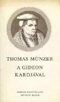 Thomas Mnzer - A Gideon kardjval