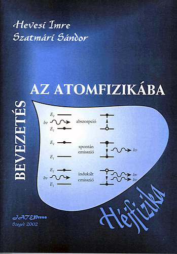 Szatmri Sndor; Hevesi Imre - Bevezets az atomfizikba