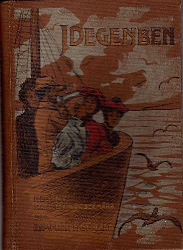 Zempléni P. Gyuláné - Idegenben