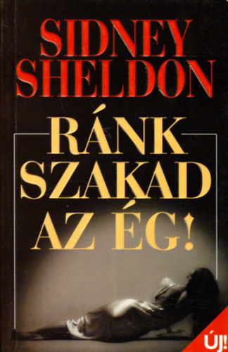 Sidney Sheldon - Rnk szakad az g!