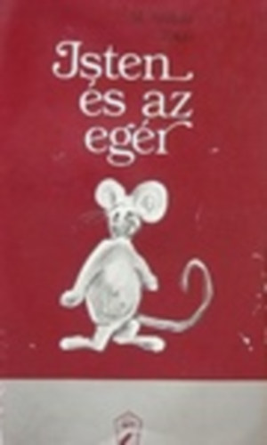 M. Angela Toigo - Isten �s az eg�r