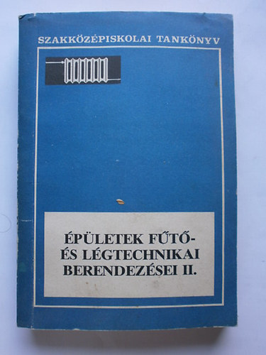 Porosz Gza; Tnczos Lszl - pletek ft- s lgtechnikai berendezsei II.