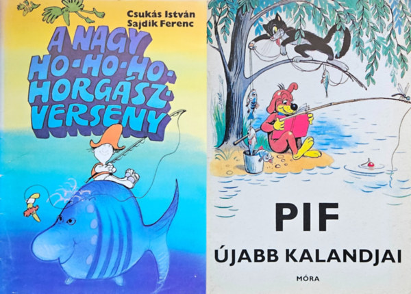 Csuks Istvn Sajdik Ferenc Veress Mikls Vlagyimir Szutyejev - 2 db retr meseknyv Pif jabb kalandjai + A nagy ho-ho-ho-horgszverseny