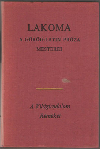 Lakoma - A grg-latin prza mesterei