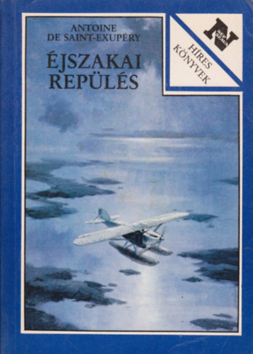 Antoine de Saint-Exupry - jszakai repls
