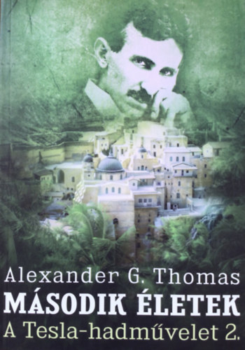 Alexander G. Thomas - M�sodik �letek